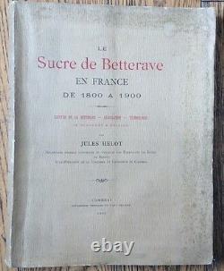 HELOT Le sucre de BETTERAVE en France de 1800 à 1900 Cambrai planches & dessins