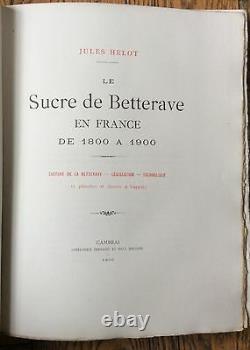 HELOT Le sucre de BETTERAVE en France de 1800 à 1900 Cambrai planches & dessins